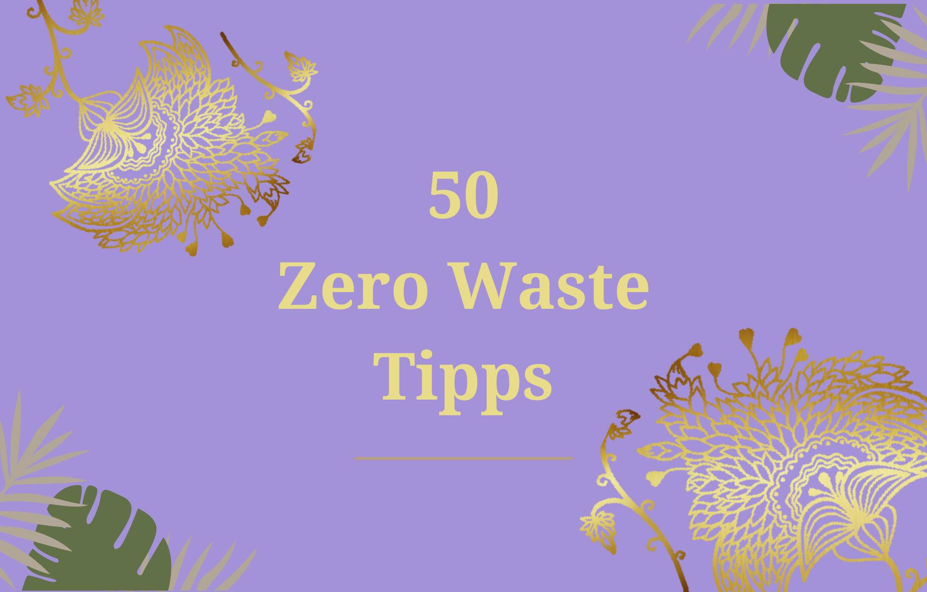 50 Zero Waste Tipps (1880 x 1200 px)
